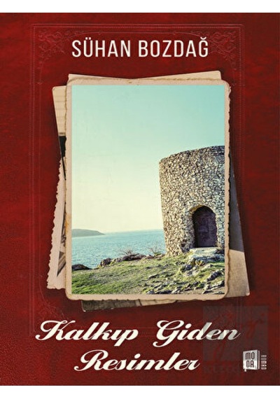 Kalkıp Giden Resimler - Sühan Bozdağ - Mona