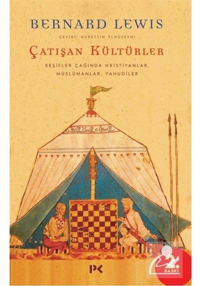 Çatışan Kültürler / Keşifler Çağında Hristiyanlar, Müslümanlar... 9786257111331