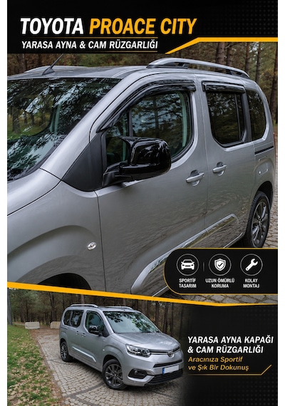Toyota Proace City 2019+ Araca Özel Cam Rüzgarlığı + Yarasa Ayna Kapağı A+ İthal