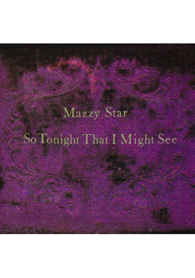 Mazzy Star So Tonight That I Might See - Plak