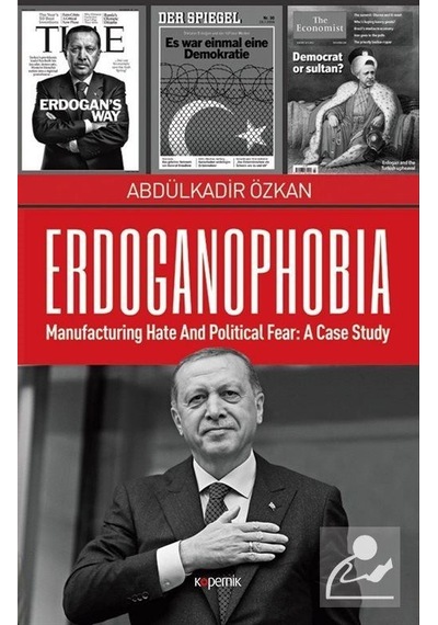Erdoganophobia - Abdülkadir Özkan - Kopernik Kitap
