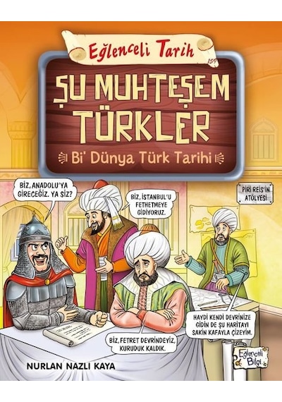 Şu Muhteşem Türkler - Bi Dünya Türk Tarihi - Eğlenceli Tarih - Nurlan Nazlı Kaya - Eğlenceli Bilgi
