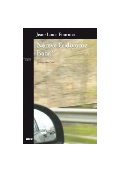 Nereye Gidiyoruz Baba - Jean Louis'ten Düşündürücü Bir Eser