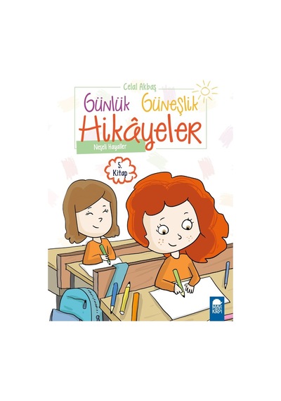 Neşeli Hayaller - Günlük Güneşlik Hikayeler (1. Sınıf)