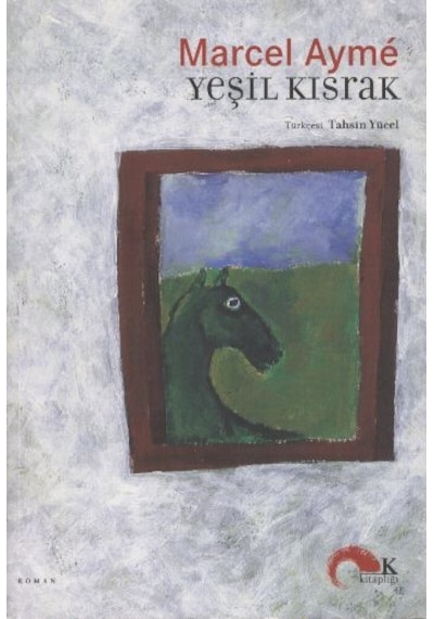 Yeşil Kısrak - Marcel Ayme
