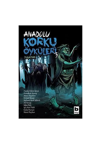 Anadolu Korku Öyküleri / 3 - Yılgayak