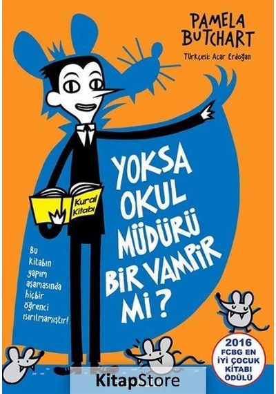 Yoksa Okul Müdürü Bir Vampir Mi? / Pamela Butchart
