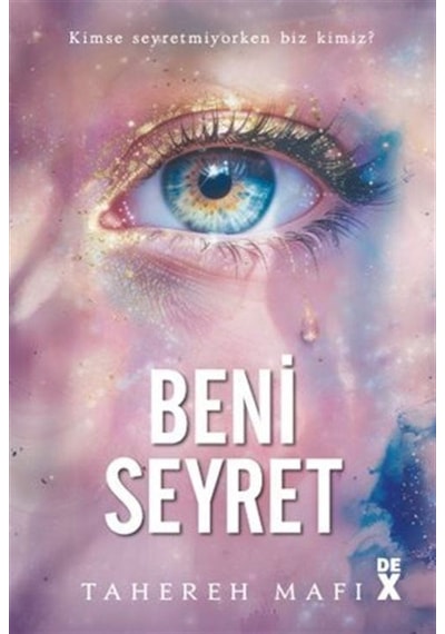 Beni Seyret / Yeni Cumhuriyet-1 / Tahereh Mafı