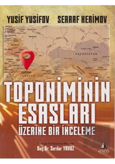 Toponiminin Esasları Üzerine Bir İnceleme -  Asos Yayınları