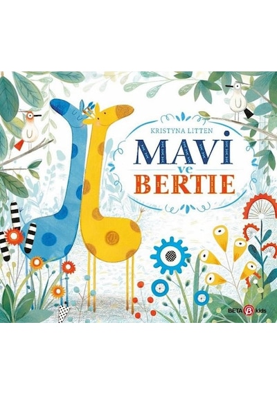 Mavi ve Bertie - Kristyna Litten - Beta Kids