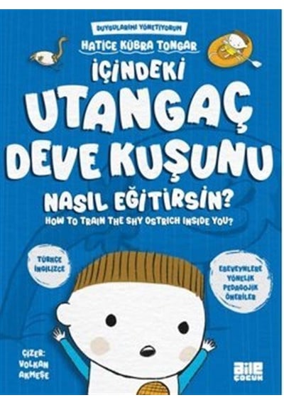 İçindeki Utangaç Deve Kuşunu Nasıl Eğitirsin / Hatice Kübra T...