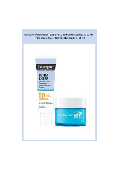 Ultra Sheer Hydrating Fluid Spf50 Yüz Güneş Koruyucu 50 Ml + Hydro Boost Water Gel Yüz Nemlendirici 50 Ml