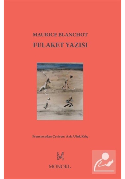 Felaket Yazısı - Maurice Blanchot - Monokl