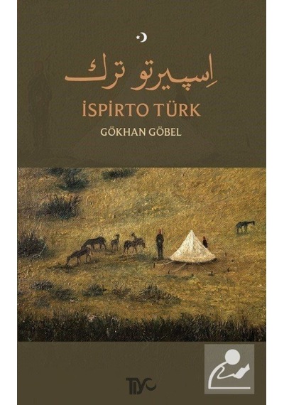İspirto Türk  - Gökhan Göbel  - Tiyo Yayınları