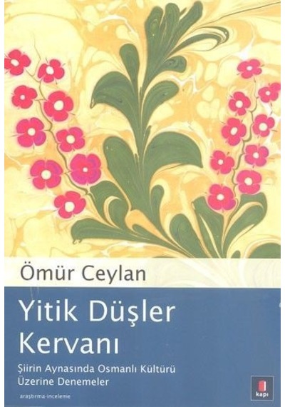 Yitik Düşler Kervanı  - Ömür Ceylan  - Kapı Yayınları
