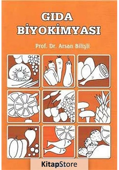 Gıda Biyokimyası / Prof. Dr. Arsan Bilişli