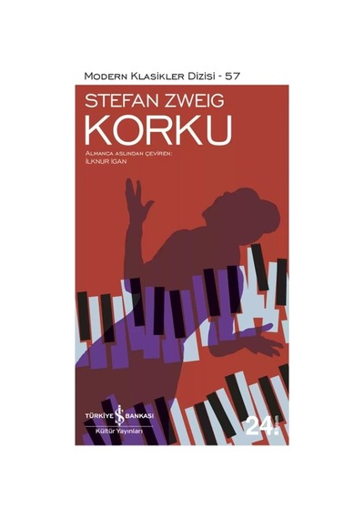 İş Bankası Kültür Yayınları Korku - Stefan Zweig Edebiyat Derin Psikolojik İnceleme