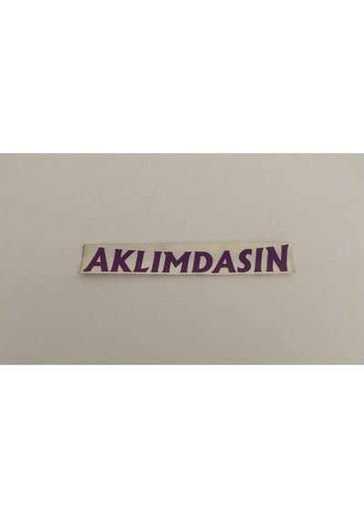 Üçel Aklımdasın Yapışkanlı Araç Sticker Yazı-araç Arkası Yazı-oto Cam Etiket Sticker Yazı Barkod10002110