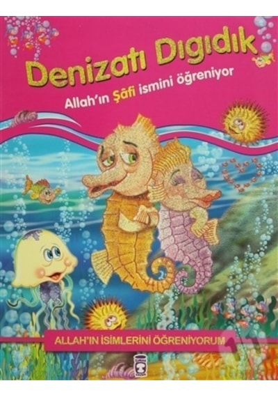 Denizatı Dıgıdık  - Nur Kutlu  - Timaş Çocuk