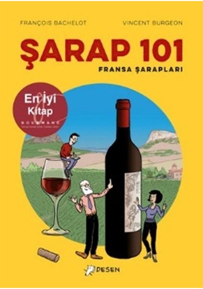 Şarap 101: Fransa Şarapları / François Bachelot