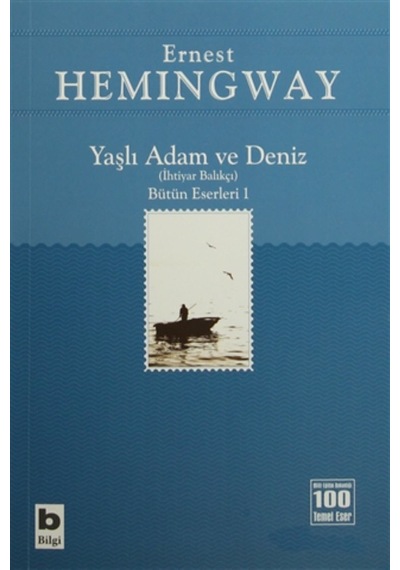 Yaşlı Adam Ve Deniz Bütün Eserleri 1