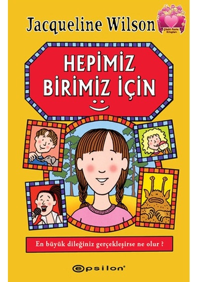 Hepimiz Birimiz İçin - Jacqueline Wilson - Epsilon Yayınevi