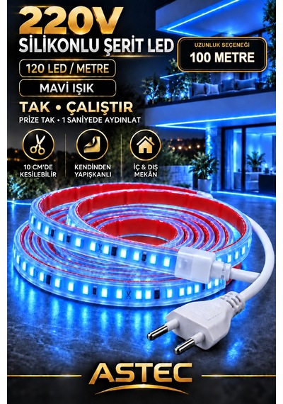Astec Yapışkanlı 100 Metre Mavi 220v Silikonlu Şerit Led Yüksek Güç Tak Çalıştır İç Dış Mekân Su Geçirmez