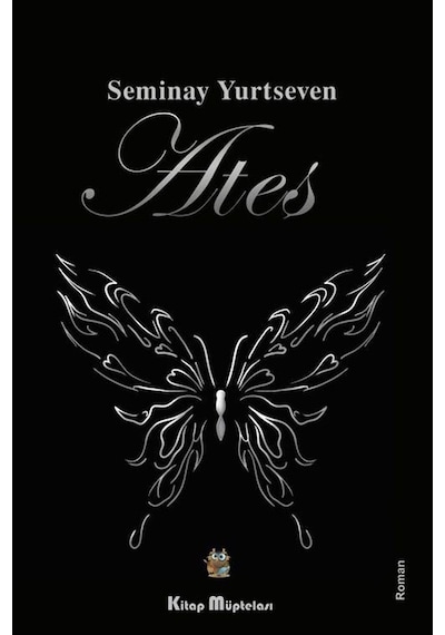 Ateş - Seminay Yurtseven - Kitap Müptelası Yayınları