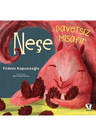 Neşe / Davetsiz Misafir / Firdevs Kapusızoğlu