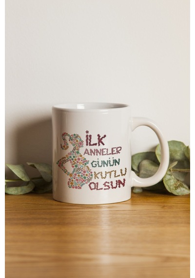 Porselen - Iqra - Ilk Anneler Günü Özel Çiçekli Motto Kupa Bardak Makinede Yıkanabilir . Beyaz