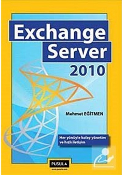 Exchange Server 2010 - Mehmet Eğitmen - Pusula Yayıncılık
