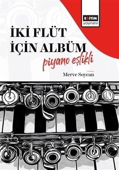 İki Flüt İçin Albüm-piyano Eşlikli / Merve Soycan