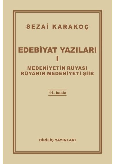 Edebiyat Yazıları 1 - Medeniyetin Rüyası - Rüyanın Medeniyeti Şiir