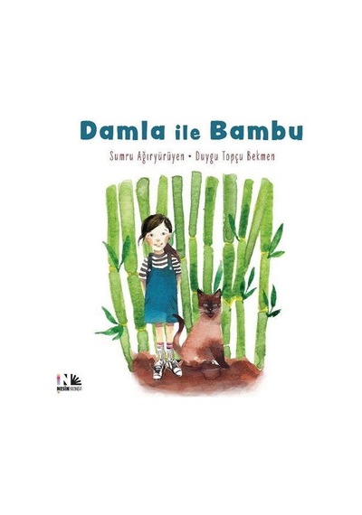 Damla İle Bambu / Sumru Ağıryürüyen