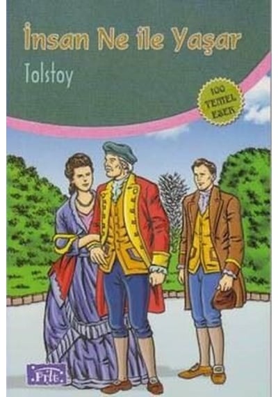 İnsan Ne ile Yaşar - Lev Nikolayeviç Tolstoy - Nar Yayınları