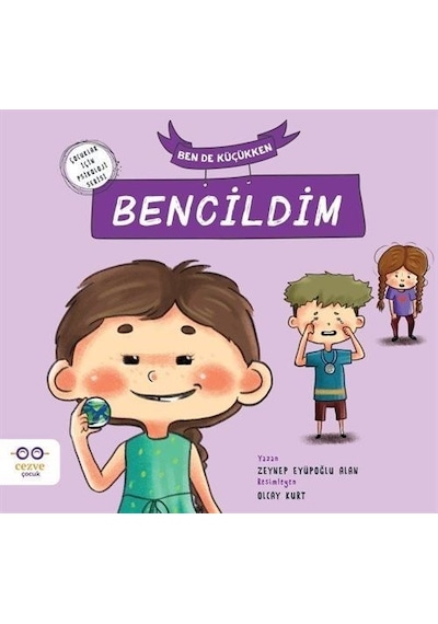 Ben De Küçükken Bencildim / Zeynep Eyüpoğlu Alan