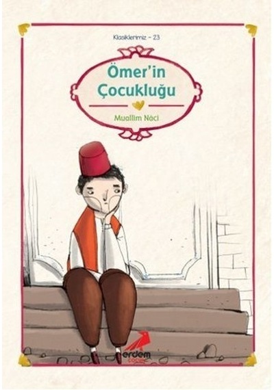 Klasiklerimiz Ömerin Çocukluğu