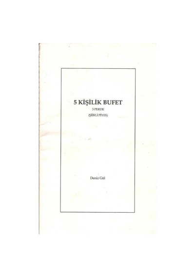 5 Kişilik Bufet 3 Perde Şiirli Piyes Deniz Gül