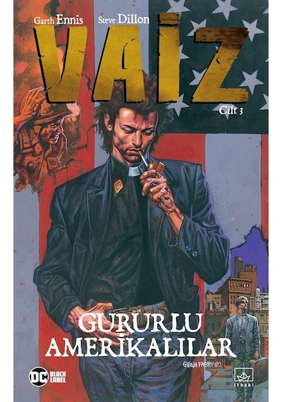 Vaiz Cilt 3-Gururlu Amerikalılar - Garth Ennis - İthaki Yayınları