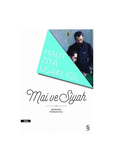 Mai Ve Siyah + Mâi Ve Siyah + Mâî Ve Siyah - Özgün Tam Metin + Okuma Sticker'ları