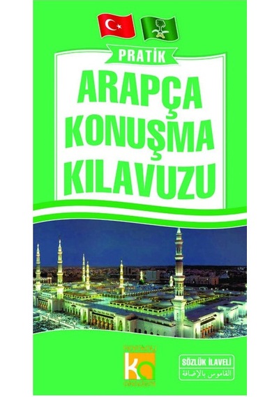 Pratik Arapça Konuşma Klavuzu - Karatay Yayınevi