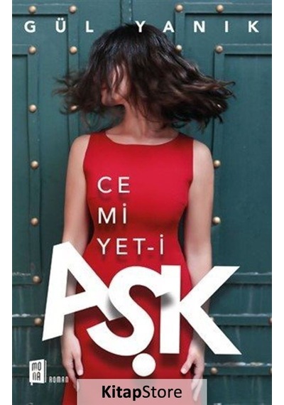 Kitapstore Cemiyet-I Aşk / Gül Yanık