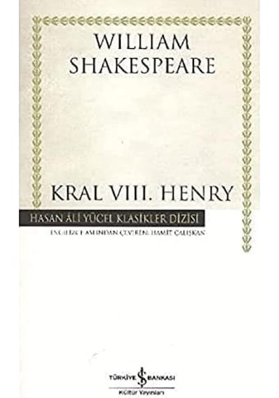 Kral 8.henry Ciltsiz: The Famous History Of The Life King Henry The Eighth
