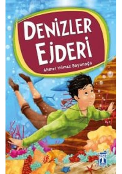 Denizler Ejderi - Ahmet Yılmaz Boyunağa - Genç Timaş