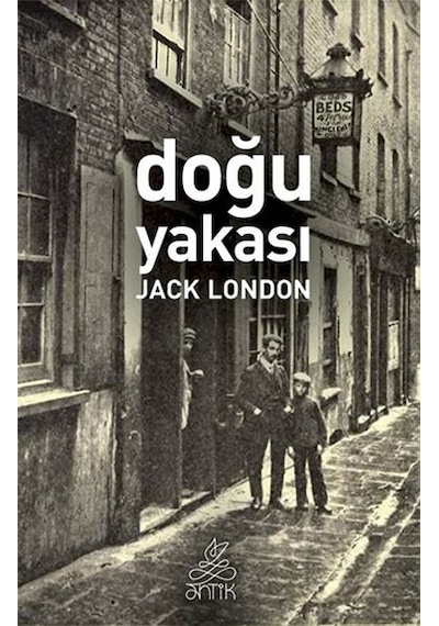 Doğu Yakası - Jack London - Antik Kitap