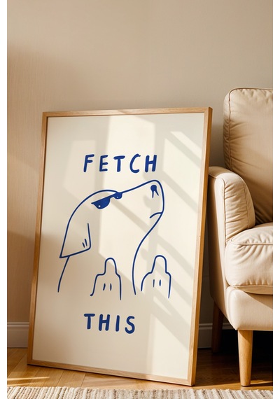 Fetch This Eğlenceli Dekoratif Poster Tablo Ahşap Çerçeveli