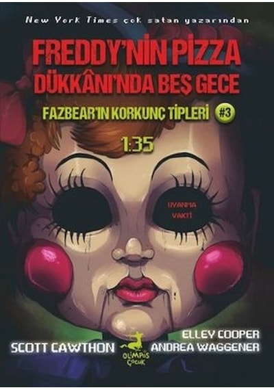 Fazbear'ın Korkunç Tipleri 3 - 1:35 - Freddy'nin Pizza Dükkanı'nda Beş Gece - Andrea Waggener - Olimpos Çocuk