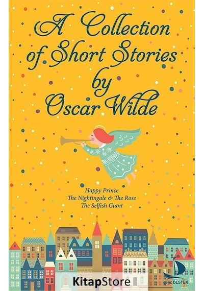 A Collection Of Short Stories - Oscar Wilde - Genç Destek