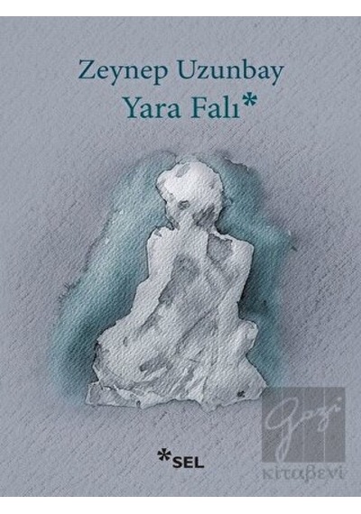 Yara Falı - Zeynep Uzunbay - Sel Yayıncılık