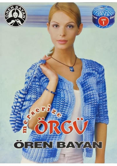 Ören Bayan Merserize Örgü Dergisi Eski Sayı 01